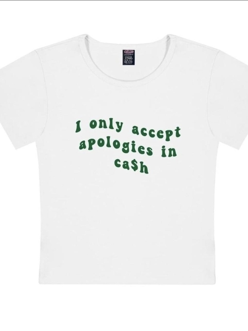 White Graphic Tee - "I Only Accept Apologies in Cash"